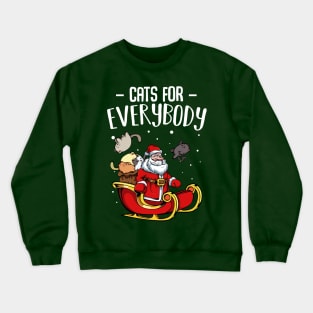 Cat - Cats For Everybody - Funny Christmas Santa Claus Crewneck Sweatshirt